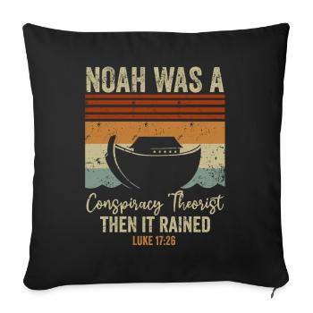 Noé était un théoricien du complot et il pleuvait - Housse de coussin décorative 45 x 45 cm - noir - Devant