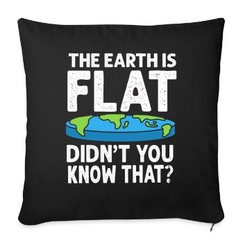 La terre est plate, vous ne le saviez pas ? - Housse de coussin décorative 45 x 45 cm - noir - Devant