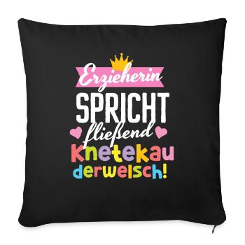 Kindergärtnerin Kita Knete Kauderwelsch Sprache - Sofakissenbezug 45 x 45 cm - Schwarz - Vorne