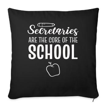 Secretaries are The Core Of The School Secretariat - Sofa pillowcase 17,3'' x 17,3'' (45 x 45 cm) - black - Front