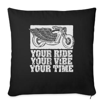 Your Ride Your Vibe Your Time Chopper - Sofa pillowcase 17,3'' x 17,3'' (45 x 45 cm) - black - Front