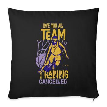 Je t’aime tout l’entraînement de l’équipe Basketball annulé - Housse de coussin décorative 45 x 45 cm - noir - Devant
