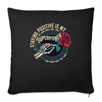 Rester positif est mon superpouvoir - Housse de coussin décorative 45 x 45 cm - noir - Devant