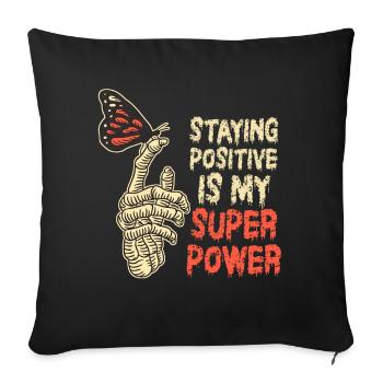 Rester positif est mon superpouvoir - Housse de coussin décorative 45 x 45 cm - noir - Devant