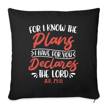 Parce que je connais les plans du verset biblique croient Jésus - Housse de coussin décorative 45 x 45 cm - noir - Devant