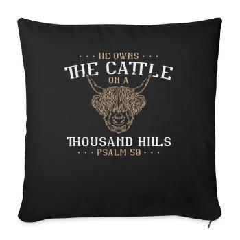 Il possède le bétail Psaume Bible verset Foi Jésus - Housse de coussin décorative 45 x 45 cm - noir - Devant