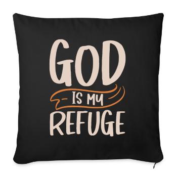 God Is My Refuge Christian Bible Verse - Sofa pillowcase 17,3'' x 17,3'' (45 x 45 cm) - black - Front