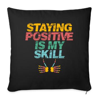 Rester positif est ma compétence - Housse de coussin décorative 45 x 45 cm - noir - Devant