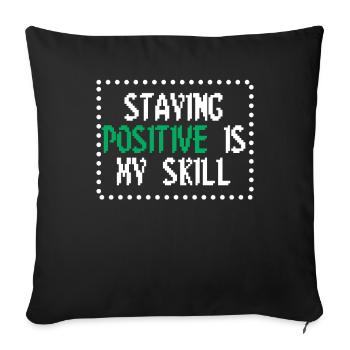Rester positif est ma compétence - Housse de coussin décorative 45 x 45 cm - noir - Devant