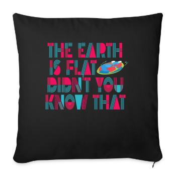 La terre est plate, vous ne le saviez pas ? - Housse de coussin décorative 45 x 45 cm - noir - Devant