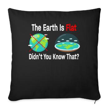 La terre est plate, vous ne le saviez pas ? - Housse de coussin décorative 45 x 45 cm - noir - Devant