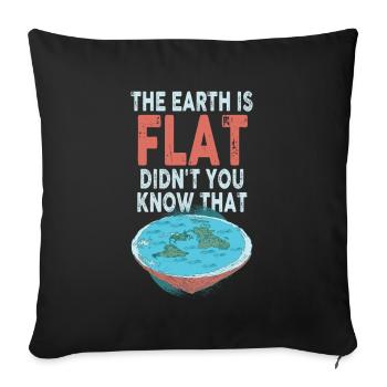 La terre est plate, vous ne le saviez pas ? - Housse de coussin décorative 45 x 45 cm - noir - Devant