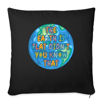 La terre est plate, vous ne le saviez pas ? - Housse de coussin décorative 45 x 45 cm - noir - Devant