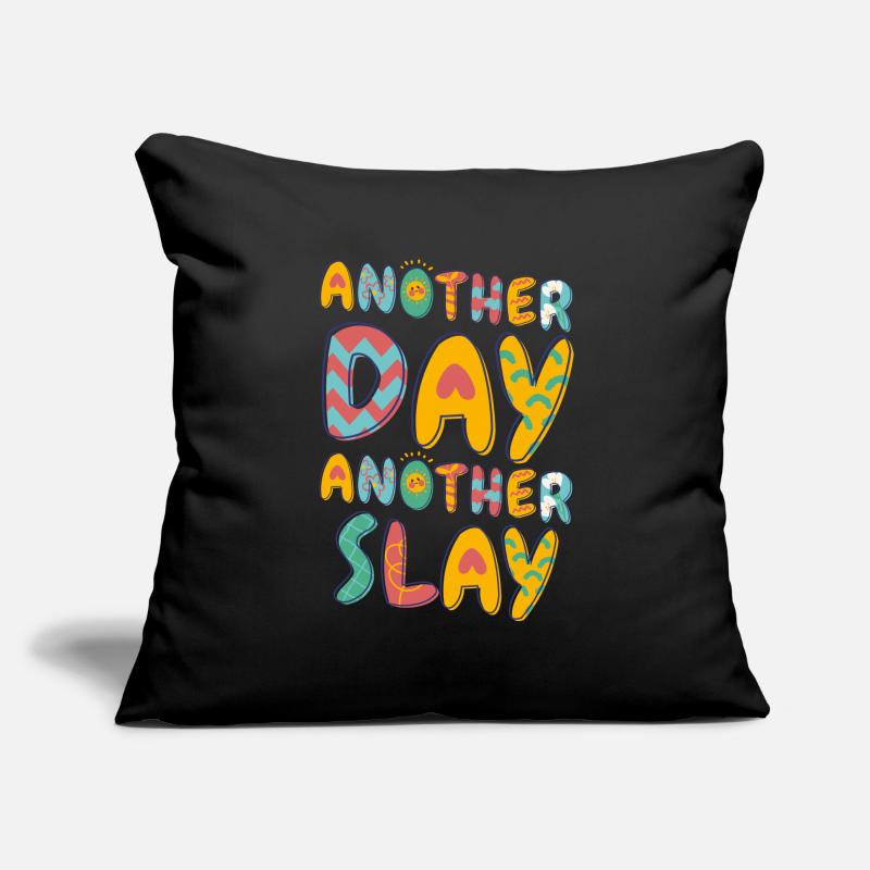Ein anderer Tag, ein weiterer Slay, motivierend Sofakissenbezug 45 x 45 cm