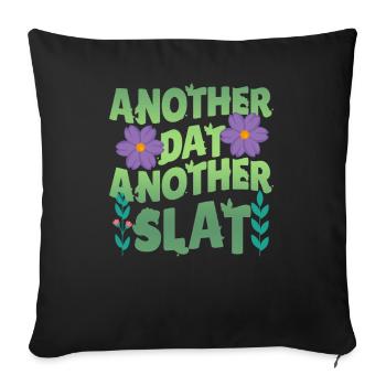 Another Day Another Slay Motivational - Sofa pillowcase 17,3'' x 17,3'' (45 x 45 cm) - black - Front