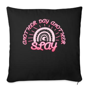 Another Day Another Slay Motivational - Sofa pillowcase 17,3'' x 17,3'' (45 x 45 cm) - black - Front