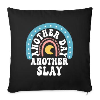 Another Day Another Slay Motivational - Sofa pillowcase 17,3'' x 17,3'' (45 x 45 cm) - black - Front
