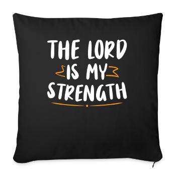 The Lord is my strength Bible verse Christian - Sofa pillowcase 17,3'' x 17,3'' (45 x 45 cm) - black - Front