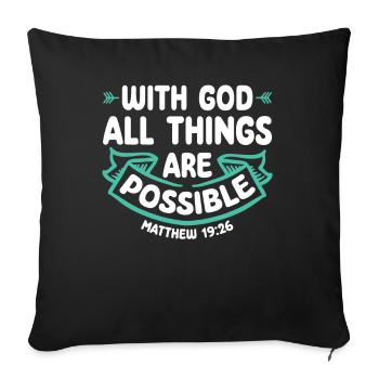 With God, all things are possible Bible verse Jesus - Sofa pillowcase 17,3'' x 17,3'' (45 x 45 cm) - black - Front