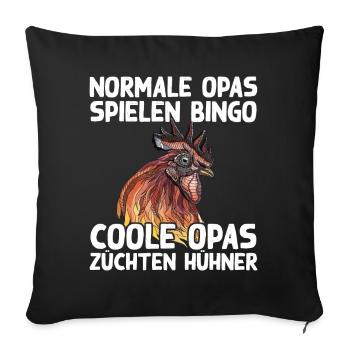 Cooler Opa Hühnerzüchter Huhn Hühner Spruch Humor - Sofakissenbezug 45 x 45 cm - Schwarz - Vorne