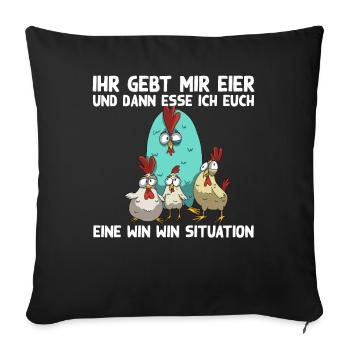 Lustiger Hühner Spruch Win Win Situation mit Huhn - Sofakissenbezug 45 x 45 cm - Schwarz - Vorne