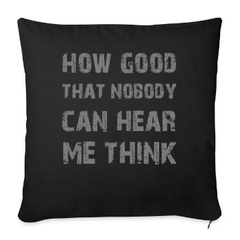 Comme c’est bon que personne ne puisse m’entendre penser - Housse de coussin décorative 45 x 45 cm - noir - Devant