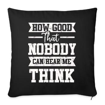 Comme c’est bon que personne ne puisse m’entendre penser - Housse de coussin décorative 45 x 45 cm - noir - Devant