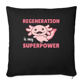 Regeneration is my superpower cute axolotl - Sofakissenbezug 45 x 45 cm - Schwarz - Vorne