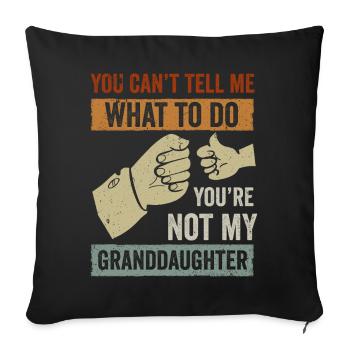 Not My Granddaughter - Sofa pillowcase 17,3'' x 17,3'' (45 x 45 cm) - black - Front