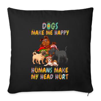 Les chiens me rendent heureux humain me font mal à la tête Doglove - Housse de coussin décorative 45 x 45 cm - noir - Devant