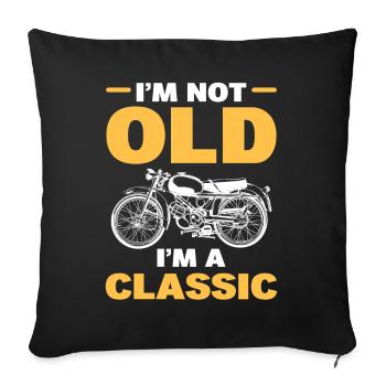 I'm Not Old I'm A Classic Bike Lovers - Sofa pillowcase 17,3'' x 17,3'' (45 x 45 cm) - black - Front