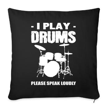 I play drums drum player - Sofa pillowcase 17,3'' x 17,3'' (45 x 45 cm) - black - Front