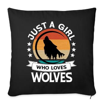 Just A Girl Who Loves Wolves Wolf Outfit für - Sofakissenbezug 45 x 45 cm - Schwarz - Vorne