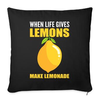 When Life Gives Lemons Make Lemonade - Sofa pillowcase 17,3'' x 17,3'' (45 x 45 cm) - black - Front