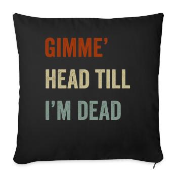 Gimme Head Till I’m Dead 80s Lovers - Housse de coussin décorative 45 x 45 cm - noir - Devant