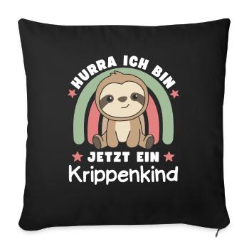 Hurra Ich Bin Jetzt Ein Krippenkind - Sofakissenbezug 45 x 45 cm - Schwarz - Vorne