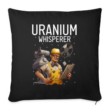 Kernenergie Spruch für Kernenergie - Sofakissenbezug 45 x 45 cm - Schwarz - Vorne
