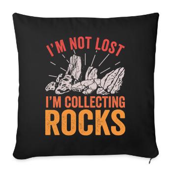I'm Not Lost I'm Collecting Rocks Funny Geology - Sofa pillowcase 17,3'' x 17,3'' (45 x 45 cm) - black - Front