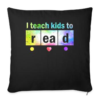 I Teach Kids To Read Science Teachers Reading - Sofa pillowcase 17,3'' x 17,3'' (45 x 45 cm) - black - Front