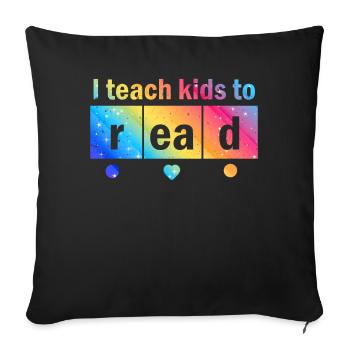I Teach Kids To Read Science Teachers Reading - Sofa pillowcase 17,3'' x 17,3'' (45 x 45 cm) - black - Front