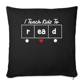 I Teach Kids To Read Science Teachers Reading - Sofa pillowcase 17,3'' x 17,3'' (45 x 45 cm) - black - Front