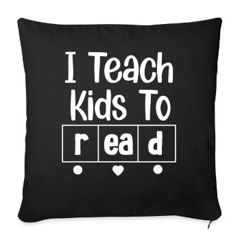 I Teach Kids To Read Science Teachers Reading - Sofa pillowcase 17,3'' x 17,3'' (45 x 45 cm) - black - Front