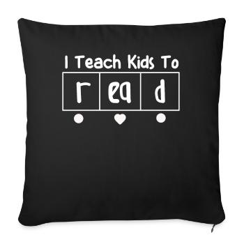 I Teach Kids To Read Science Teachers Reading - Sofa pillowcase 17,3'' x 17,3'' (45 x 45 cm) - black - Front