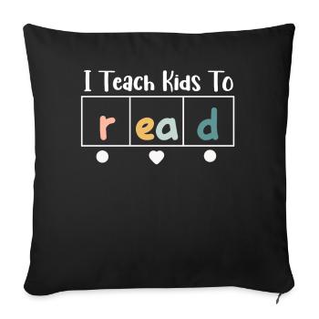 I Teach Kids To Read Science Teachers Reading - Sofa pillowcase 17,3'' x 17,3'' (45 x 45 cm) - black - Front
