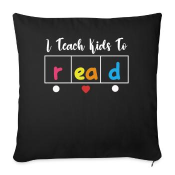 I Teach Kids To Read Science Teachers Reading - Sofa pillowcase 17,3'' x 17,3'' (45 x 45 cm) - black - Front
