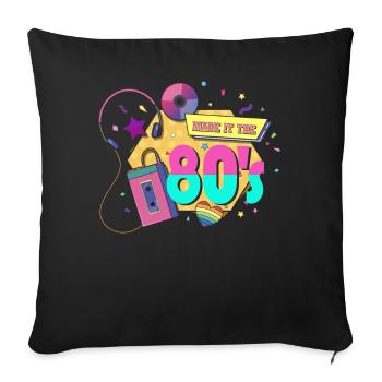 80er Die Musik der 80er - Sofakissenbezug 45 x 45 cm - Schwarz - Vorne