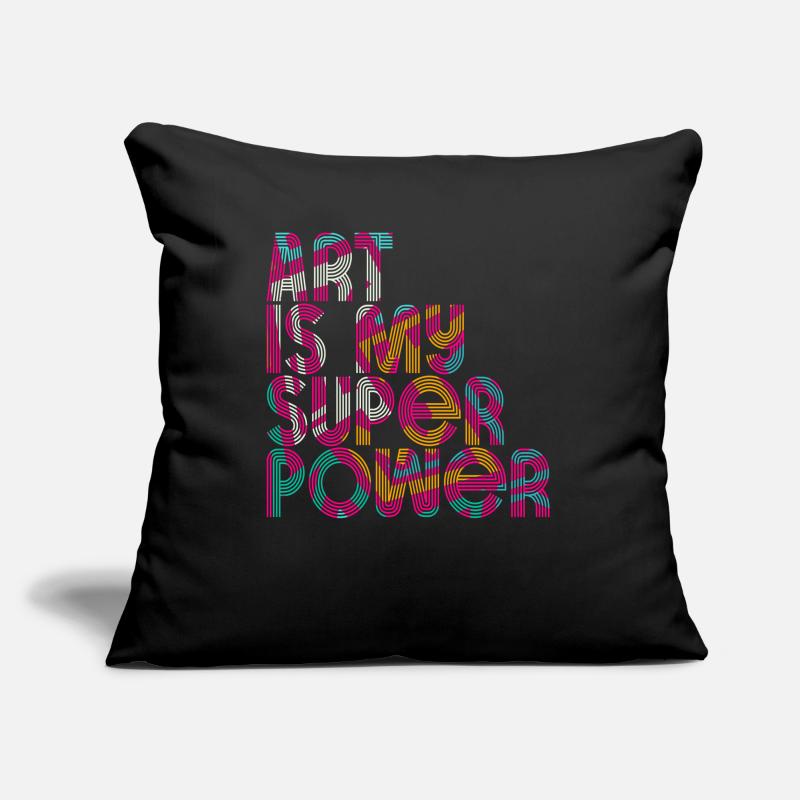 Art Is My Superpower Sofa pillowcase 17,3'' x 17,3'' (45 x 45 cm)