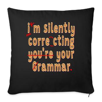Je corrige silencieusement votre grammaire - Housse de coussin décorative 45 x 45 cm - noir - Devant