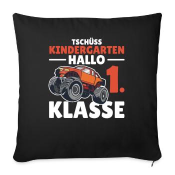 Tschüss Kindergarten Hallo 1. Klasse Schulkind - Sofakissenbezug 45 x 45 cm - Schwarz - Vorne