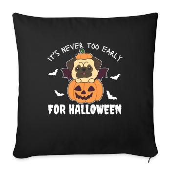 Carlin il n’est jamais trop tôt pour la citrouille d’Halloween - Housse de coussin décorative 45 x 45 cm - noir - Devant